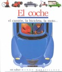 Book cover for El Coche, El Cami on, La Bicicleta, La Moto--
