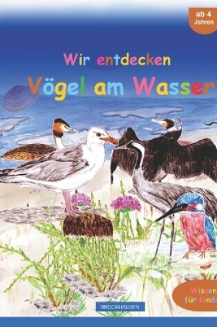Cover of Wir entdecken Vögel am Wasser