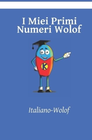 Cover of I Miei Primi Numeri Wolof