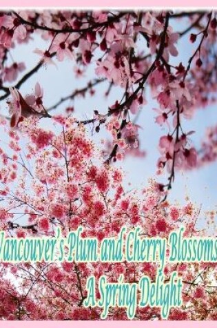 Cover of Vancouver's Plum and Cherry Blossoms