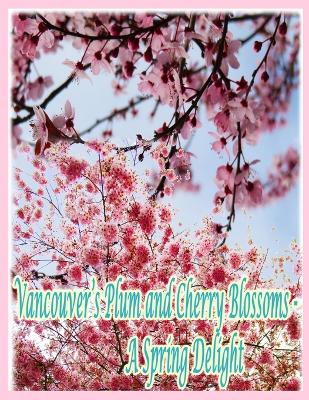 Book cover for Vancouver's Plum and Cherry Blossoms