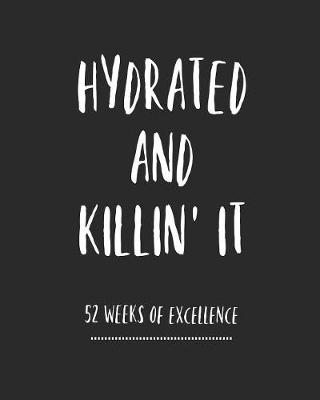 Book cover for Hydrated And Killin' It