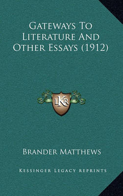 Book cover for Gateways to Literature and Other Essays (1912)