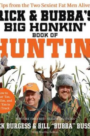 Cover of Rick and Bubba's Big Honkin' Book of Huntin'