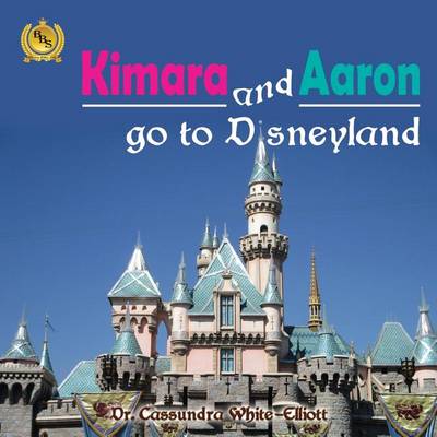 Book cover for Kimara and Aaron go to Disneyland