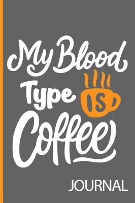 Book cover for My Blood Type Is Coffee