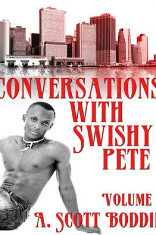 Cover of Conversations with Swishy Pete Volume I