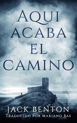 Book cover for Aquí acaba el camino