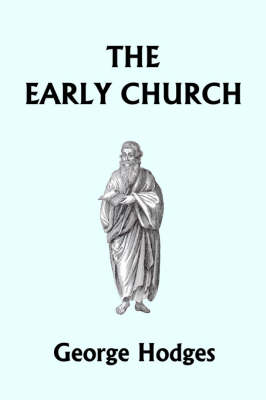 Book cover for The Early Church (Yesterday's Classics)