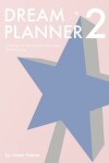 Book cover for Dream Planner 2: A Planner for Your Dream Walt Disney World Holiday