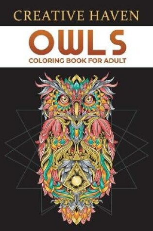 Cover of Creative haven owls coloring book for adult