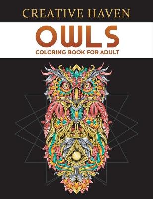 Book cover for Creative haven owls coloring book for adult