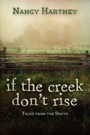 Cover of If the Creek Don't Rise