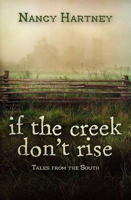 Book cover for If the Creek Don't Rise