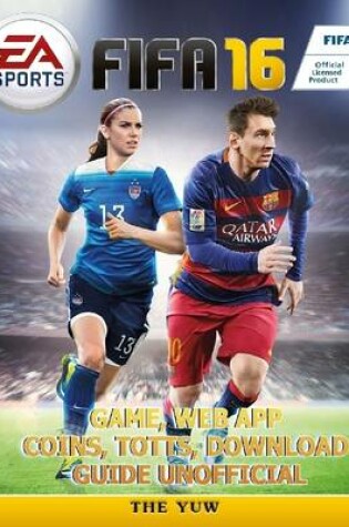 Cover of Fifa 16 Game, Web App, Coins, Totts, Download Guide Unofficial