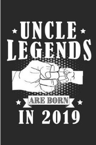 Cover of Uncle Legends Are Born in 2019