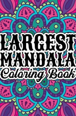 Cover of Largest Mandala Coloring Book