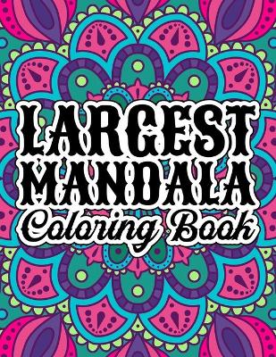 Book cover for Largest Mandala Coloring Book