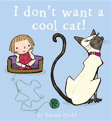 Book cover for I Don't Want a Cool Cat!