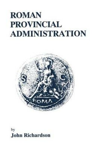 Cover of Roman Provincial Administration