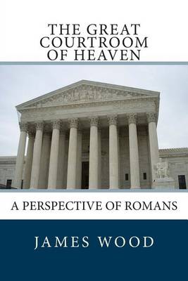 Book cover for The Great Courtroom Of Heaven