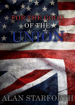 Cover of FOR THE GOOD OF THE UNION