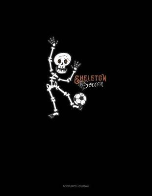 Book cover for Skeleton Soccer Halloween Shirt