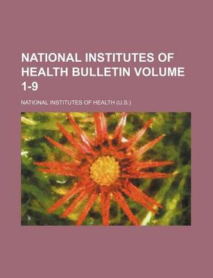 Book cover for National Institutes of Health Bulletin Volume 1-9