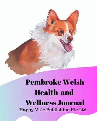 Book cover for Pembroke Welsh Health and Wellness Journal