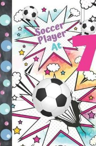 Cover of Soccer Player At 7