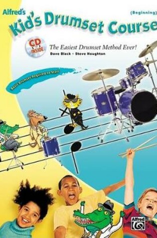Cover of Alfred'S Kid's Drumset Course