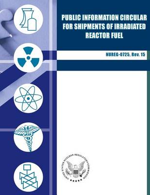 Book cover for Public Information Circular For Shipments of Irradiated Reactor Fuel