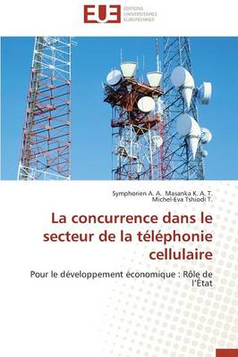 Cover of La Concurrence Dans Le Secteur de la T l phonie Cellulaire