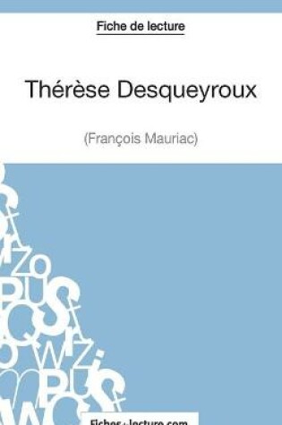 Cover of Thérèse Desqueyroux - François Mauriac (Fiche de lecture)