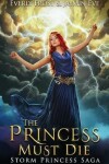 Book cover for The Princess Must Die