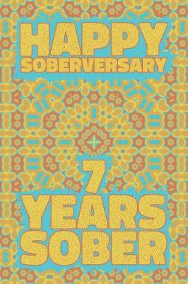 Book cover for Happy Soberversary 7 Years Sober