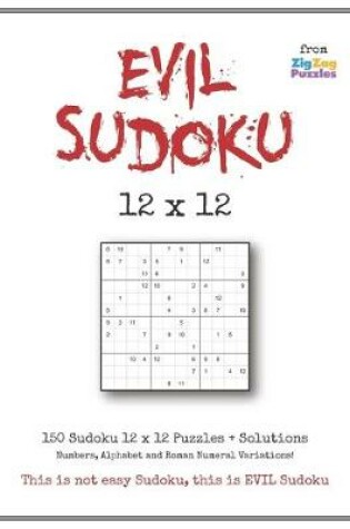 Cover of Evil Sudoku 12 x 12 Puzzle Book