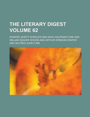 Book cover for The Literary Digest Volume 62