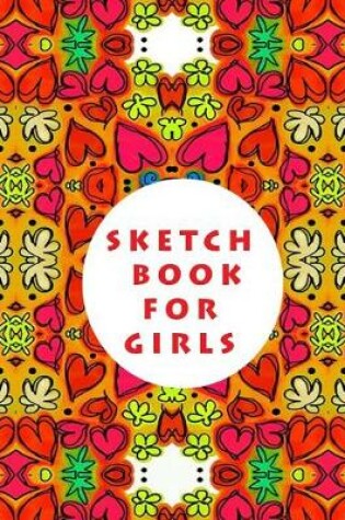 Cover of Sketch Book for Girls