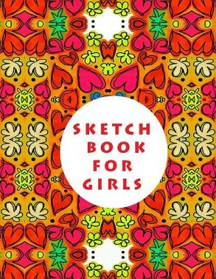 Book cover for Sketch Book for Girls