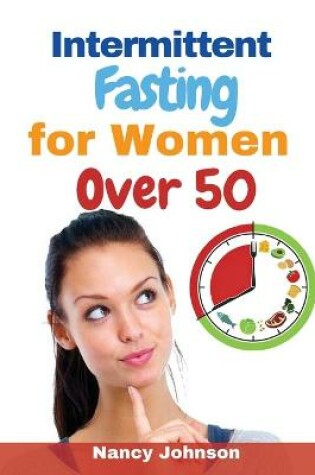 Cover of Intermittent Fasting for Women Over 50 - 2 Books in 1