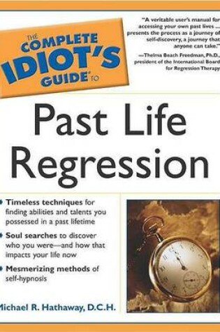 Cover of The Complete Idiot's Guide to Past Life Regression