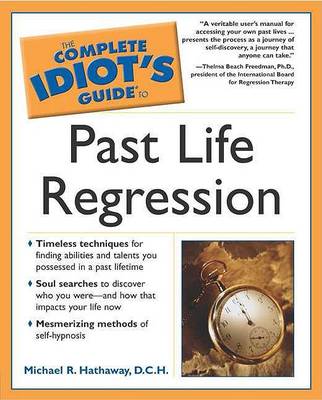 Book cover for The Complete Idiot's Guide to Past Life Regression