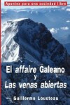 Book cover for El affaire Galeano y Las venas abiertas