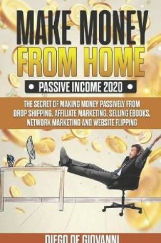 Cover of Make Money from Home Passive Income 2020