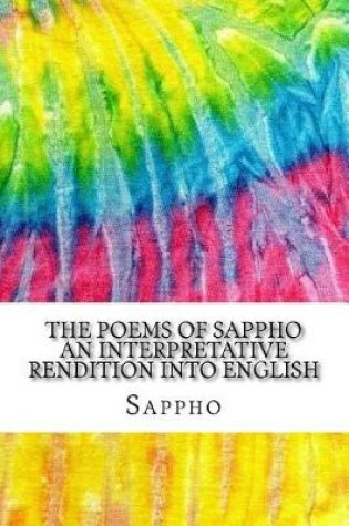 Cover of The Poems of Sappho An Interpretative Rendition into English