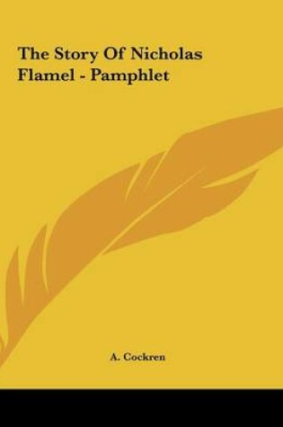 Cover of The Story of Nicholas Flamel - Pamphlet