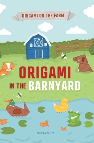 Cover of Origami in the Barnyard