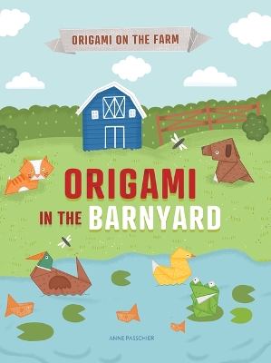 Cover of Origami in the Barnyard