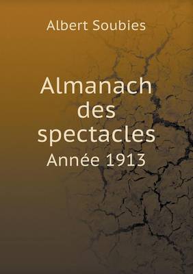 Book cover for Almanach des spectacles Année 1913